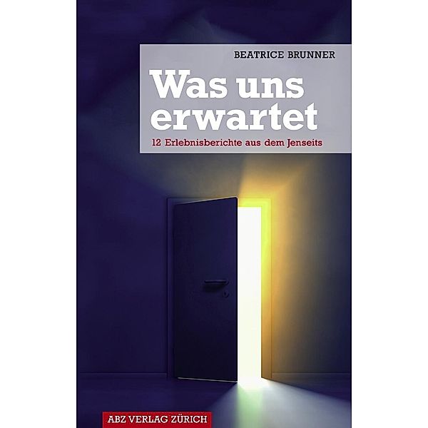 Was uns erwartet, Beatrice Brunner