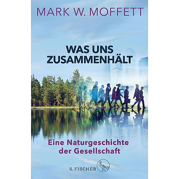 Was uns zusammenhält, Mark W. Moffett