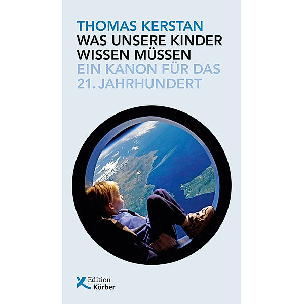 Was unsere Kinder wissen müssen, Thomas Kerstan