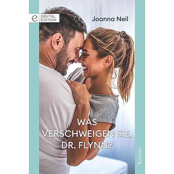 Was verschweigen Sie, Dr. Flynn?, Joanna Neil