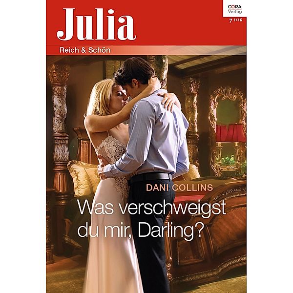 Was verschweigst du mir, Darling? / Julia (Cora Ebook) Bd.2224, Dani Collins