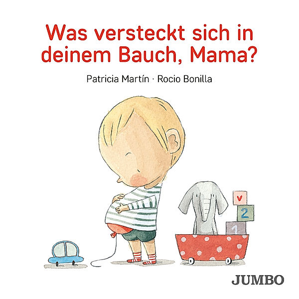 Was versteckt sich in deinem Bauch, Mama?, Patricia Martín