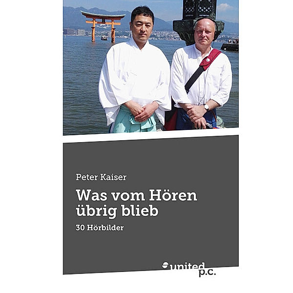 Was vom Hören übrig blieb, Peter Kaiser