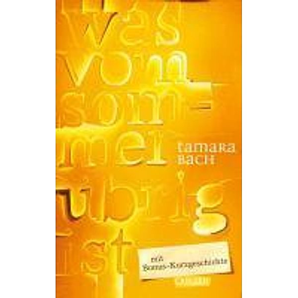 was vom Sommer übrig ist, Tamara Bach