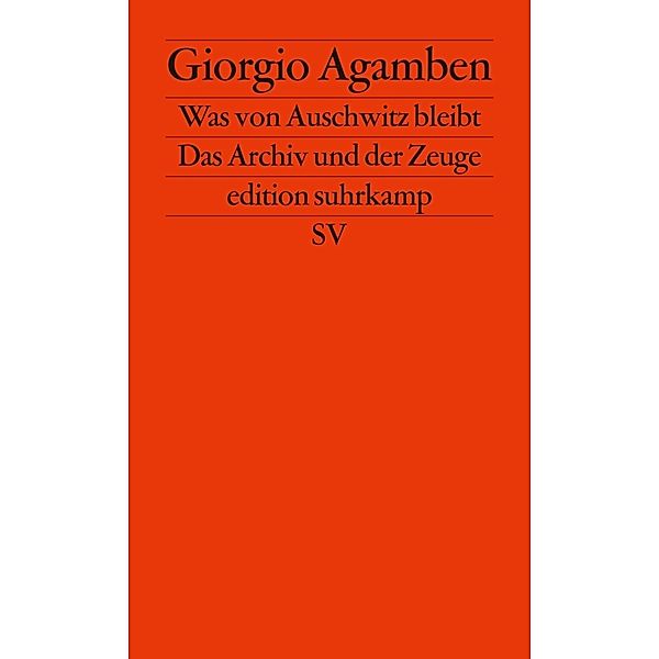 Was von Auschwitz bleibt, Giorgio Agamben