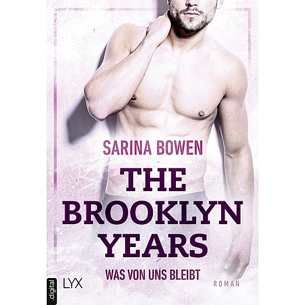 Was von uns bleibt / The Brooklyn Years Bd.1, Sarina Bowen