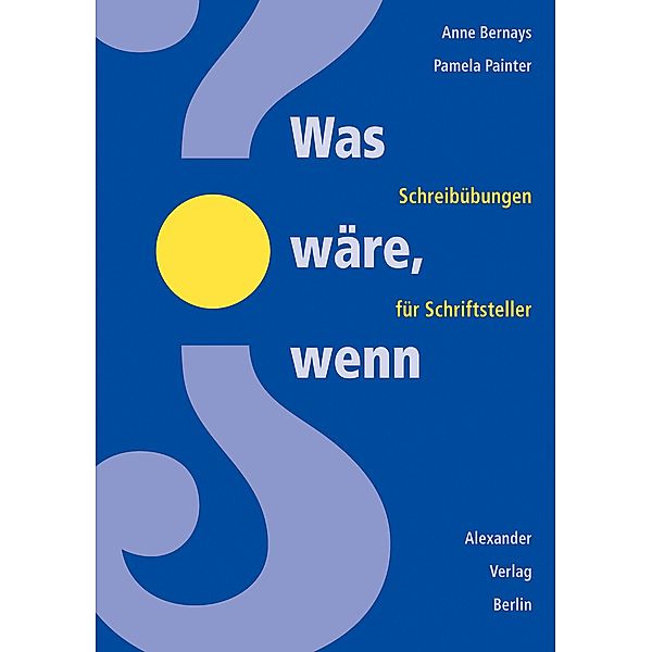 Was wäre, wenn?, Anne Bernays, Pamela Painter