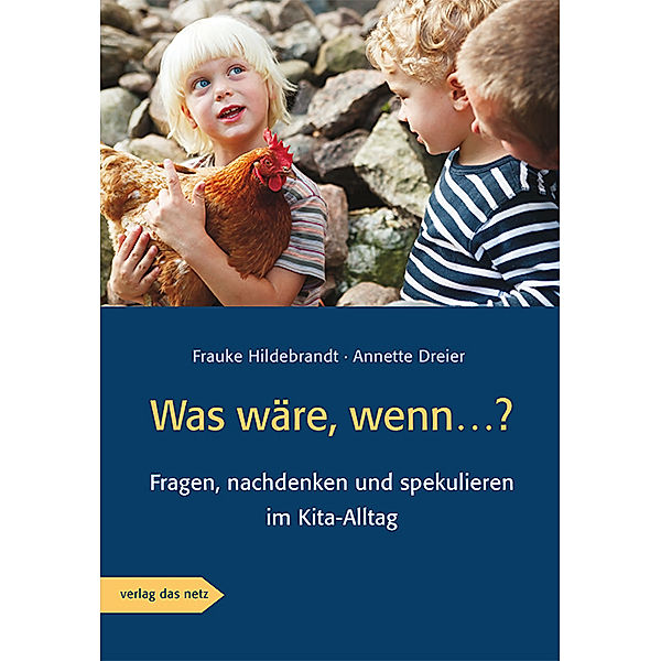 Was wäre, wenn...?, Frauke Hildebrandt, Annette Dreier