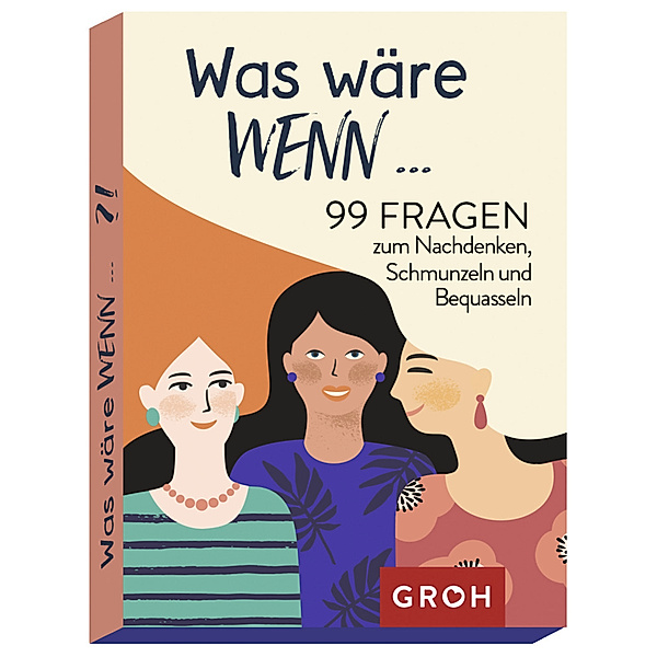 Groh Verlag Was wäre wenn ...?! 99 Fragen zum Nachdenken, Schmunzeln und Bequasseln, Groh Verlag