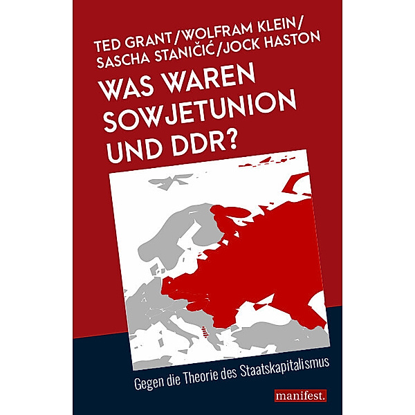 Was waren Sowjetunion und DDR?, Ted Grant, Jock Haston, Wolfram Klein, Sascha Stanicic