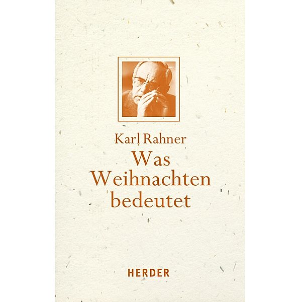 Was Weihnachten bedeutet, Karl Rahner