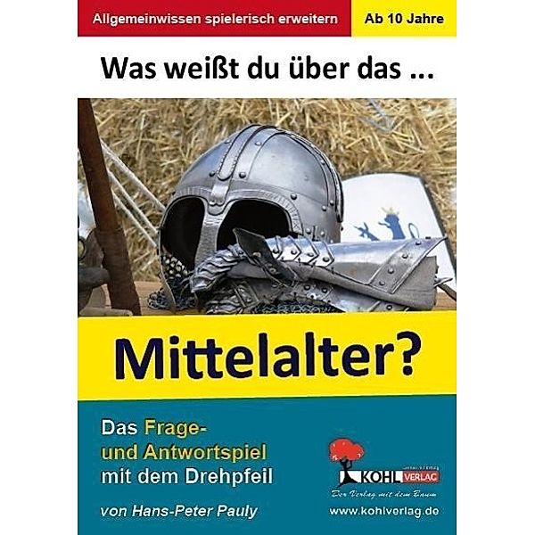 Was weisst du über... das Mittelater?, Hans-Peter Pauly