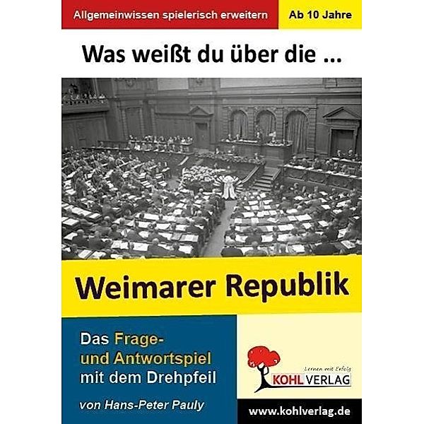 Was weißt du über... Die Weimarer Republik?, Hans-Peter Pauly