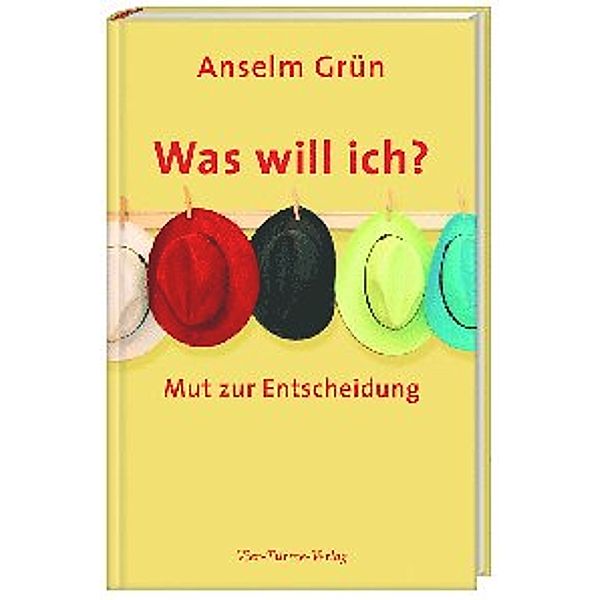 Was will ich?, Anselm Grün