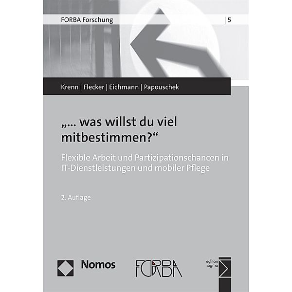 ...was willst du viel mitbestimmen? / FORBA Forschung Bd.5, Manfred Krenn, Jörg Flecker, Hubert Eichmann, Ulrike Papouschek