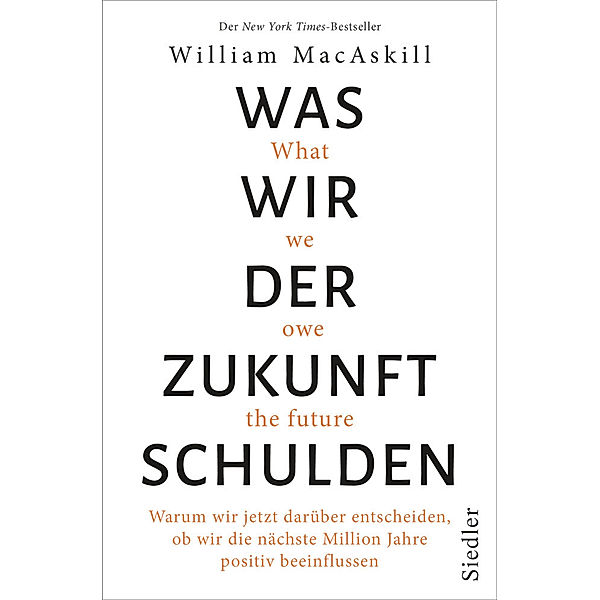 Was wir der Zukunft schulden, William MacAskill