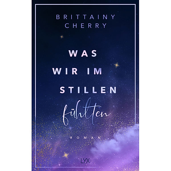 Was wir im Stillen fühlten / Problems Bd.1, Brittainy C. Cherry