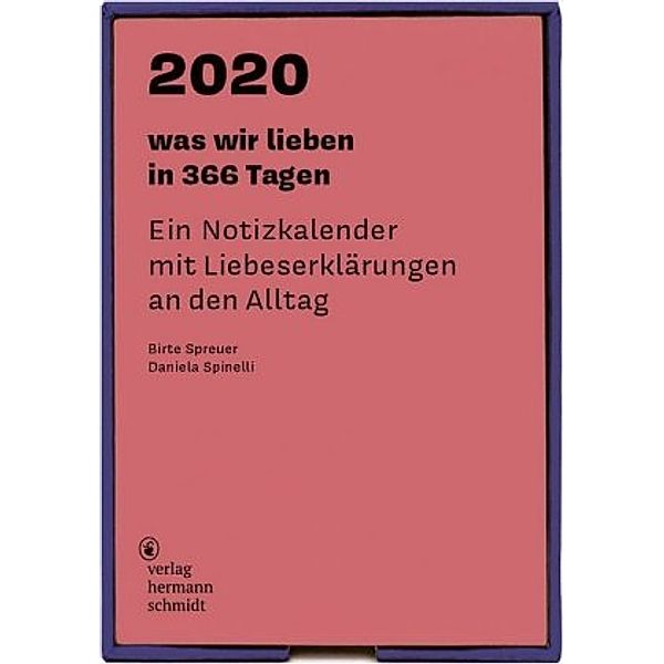 was wir lieben: in 366 Tagen, Daniela Spinelli, Birte Spreuer