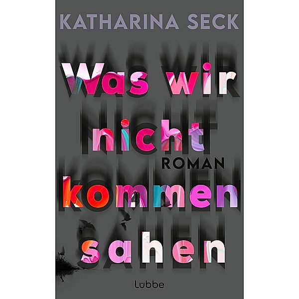 Was wir nicht kommen sahen, Katharina Seck