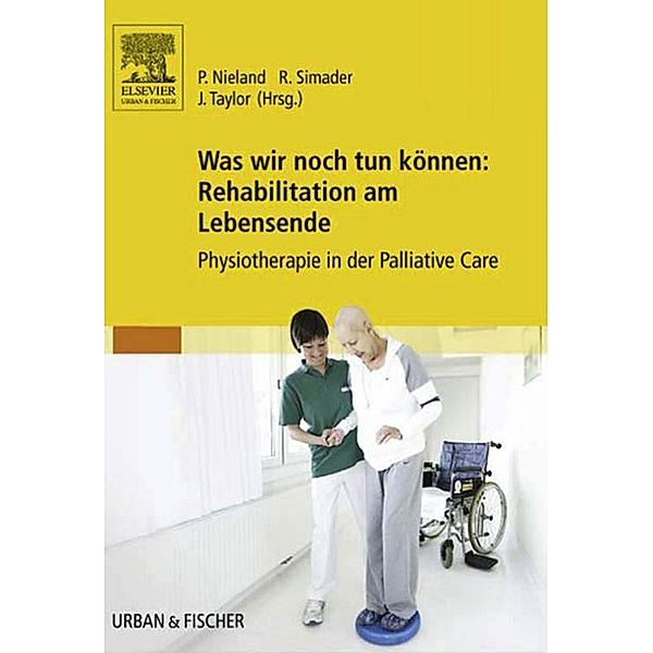 Was wir noch tun können: Rehabilitation am Lebensende