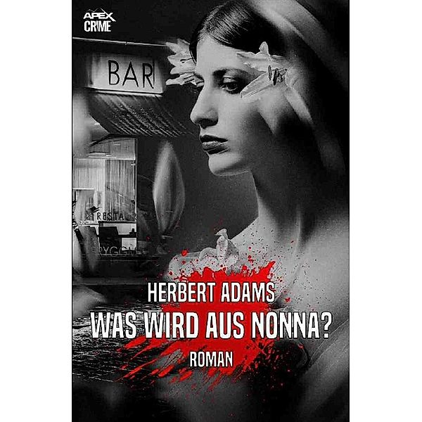 WAS WIRD AUS NONNA?, Herbert Adams