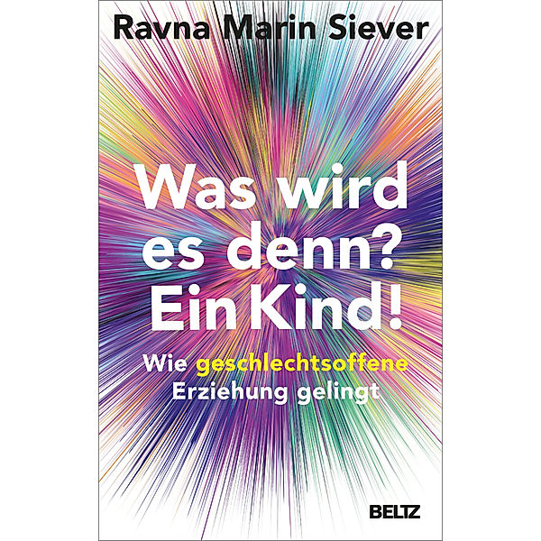 Was wird es denn? Ein Kind!, Ravna Marin Siever