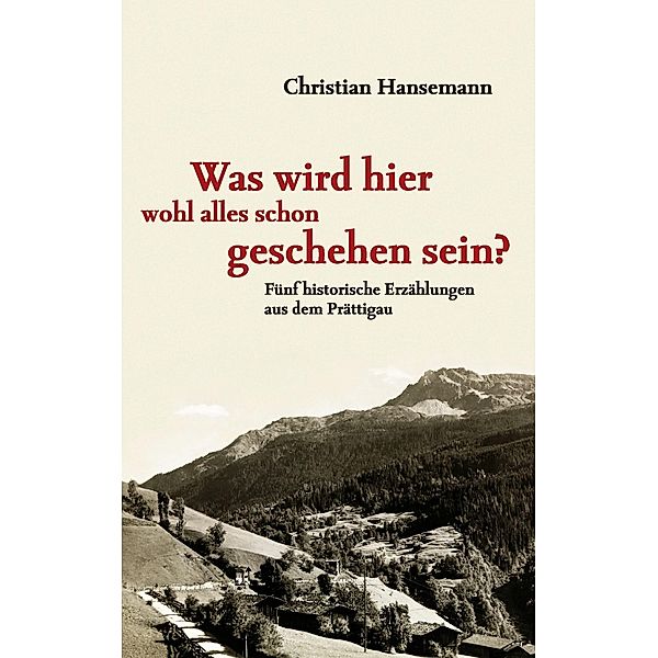 Was wird hier wohl alles schon geschehen sein?, Christian Hansemann