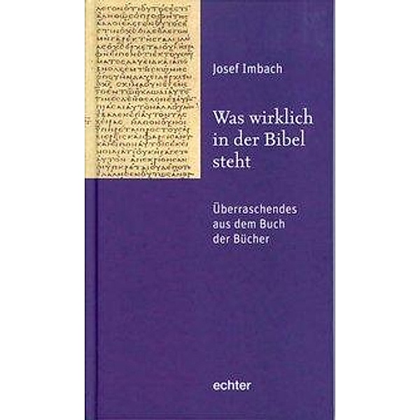 Was wirklich in der Bibel steht, Josef Imbach
