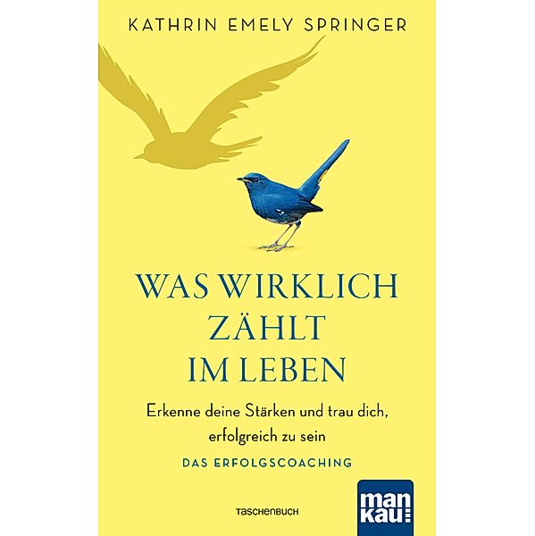 Was wirklich zählt im Leben, Kathrin Emely Springer