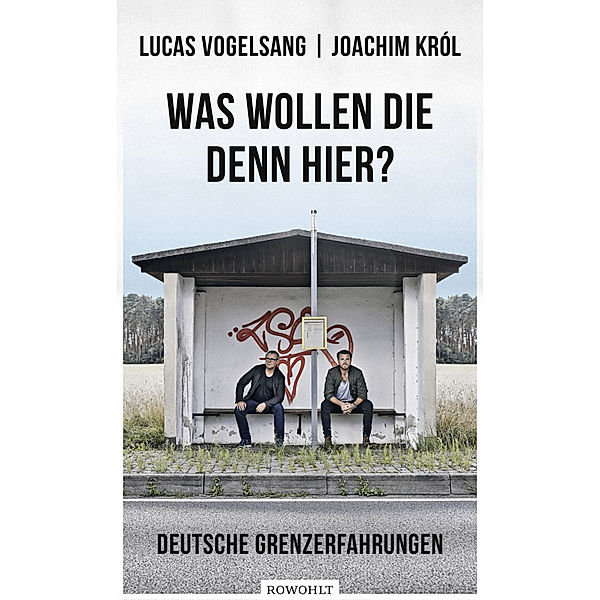 Was wollen die denn hier?, Lucas Vogelsang, Joachim Król