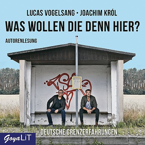 Was Wollen Die Denn Hier? Deutsche Grenzerfahrunge, Lucas Vogelsang