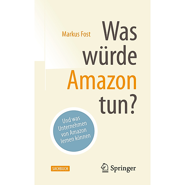 Was würde Amazon tun?; ., Markus Fost, Adrian Hotz