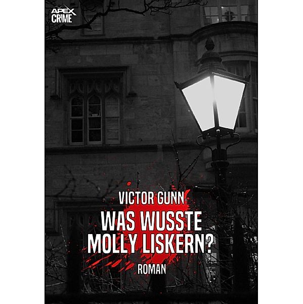 WAS WUSSTE MOLLY LISKERN?, Victor Gunn