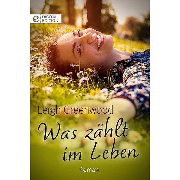 Was zählt im Leben, Leigh Greenwood