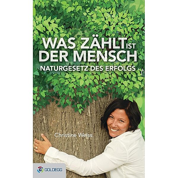 Was zählt ist der Mensch / Goldegg Leben und Gesundheit, Christine Weiss