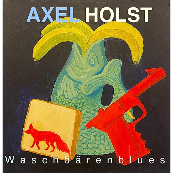 Waschbärenblues, Axel Holst