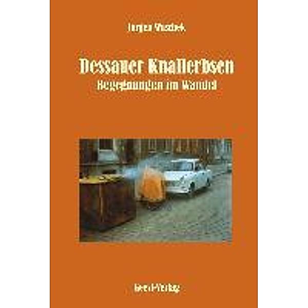 Waschek, J: Dessauer Knallerbsen, Jürgen Waschek