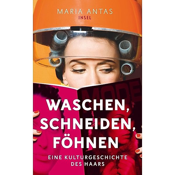 Waschen, schneiden, föhnen, Maria Antas