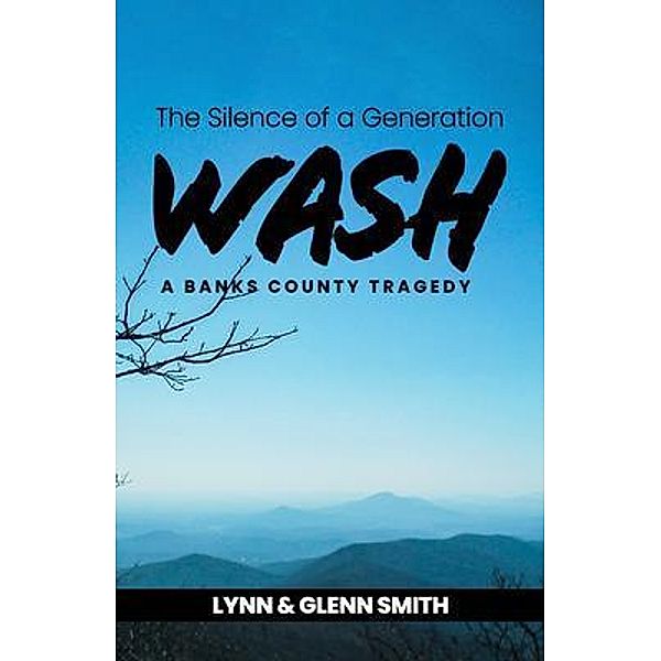 Wash, Lynn Smith, Glenn Smith