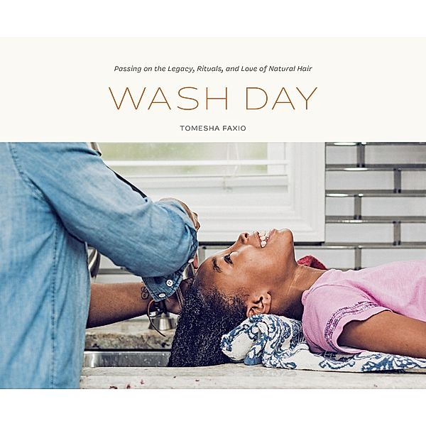 Wash Day, Tomesha Faxio