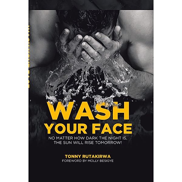 Wash Your Face, Tonny Rutakirwa