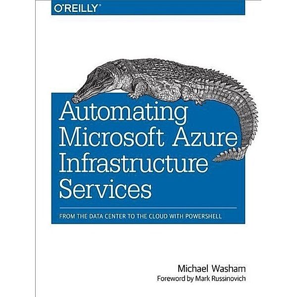 Washam, M: Automating Microsoft Azure Infrastructure Serv., Michael Washam