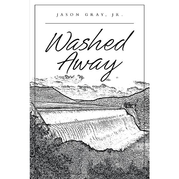 Washed Away, Jason Gray Jr.