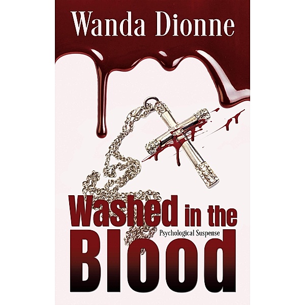 Washed In The Blood, Wanda Dionne
