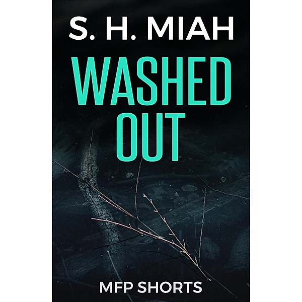 Washed Out, S. H. Miah