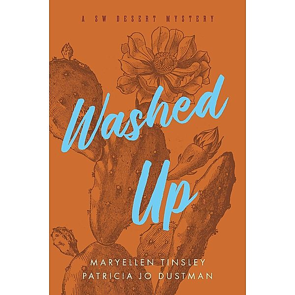 WASHED UP, Patricia Dustman, MaryEllen Tinsley