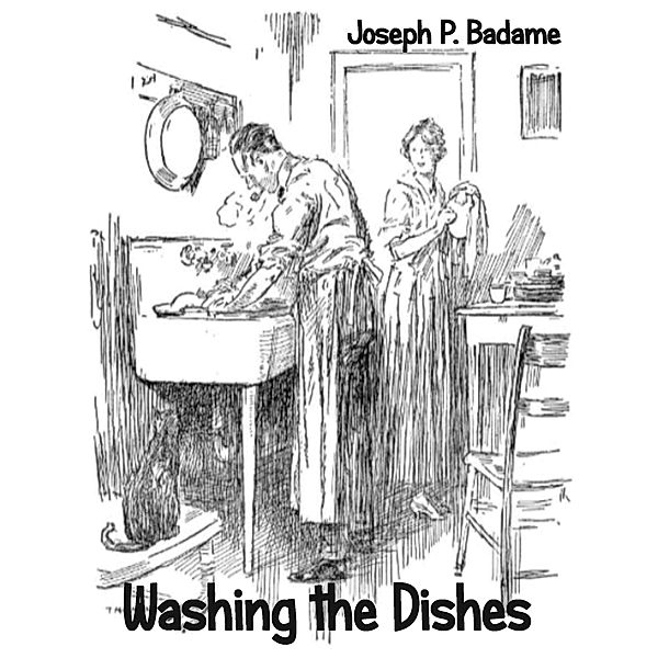 Washing the Dishes, Joseph P. Badame