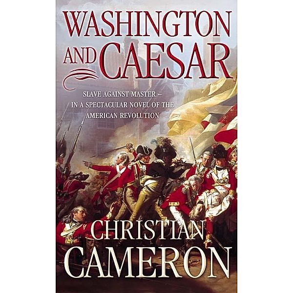 Washington and Caesar, Christian Cameron