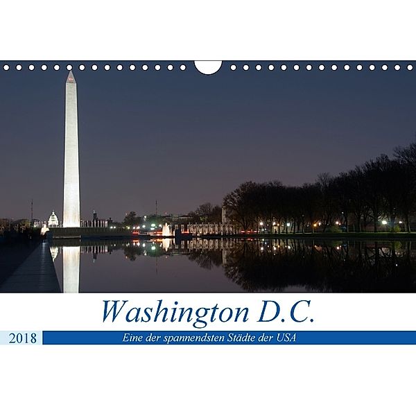 Washington D.C. (Wandkalender 2018 DIN A4 quer), Borg Enders