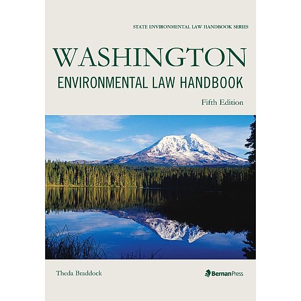 Washington Environmental Law Handbook / State Environmental Law Handbooks, Theda Braddock